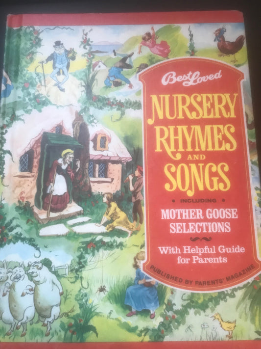 Best Loved Nursery Rhymes and Songs Including Mother Goose Selections