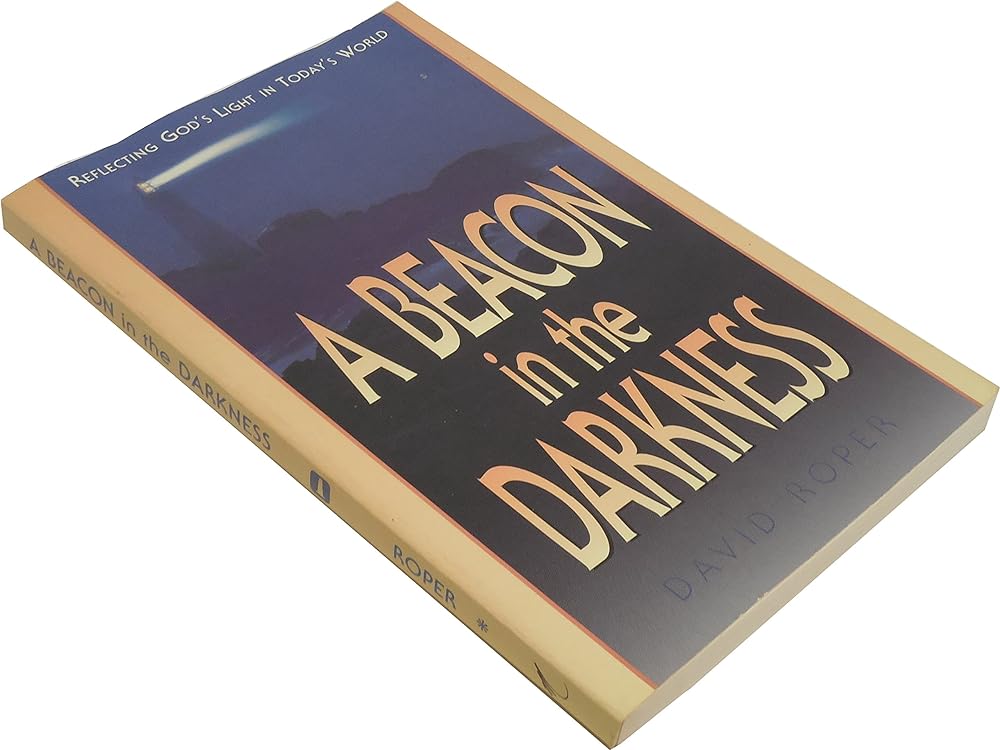 A Beacon in the Darkness : Reflecting God's Light in Today's World - Jennifer & Ryan Books