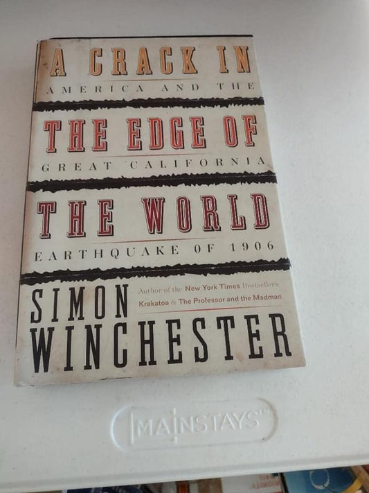 A Crack in the Edge of the World: America and the Great California Earthquake of 1906 - Jennifer & Ryan Books