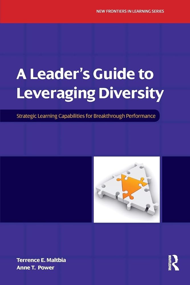 A Leader's Guide to Leveraging Diversity: Strategic Learning Capabilities for Breakthrough Performance (New Frontiers in Learning) - Jennifer & Ryan Books