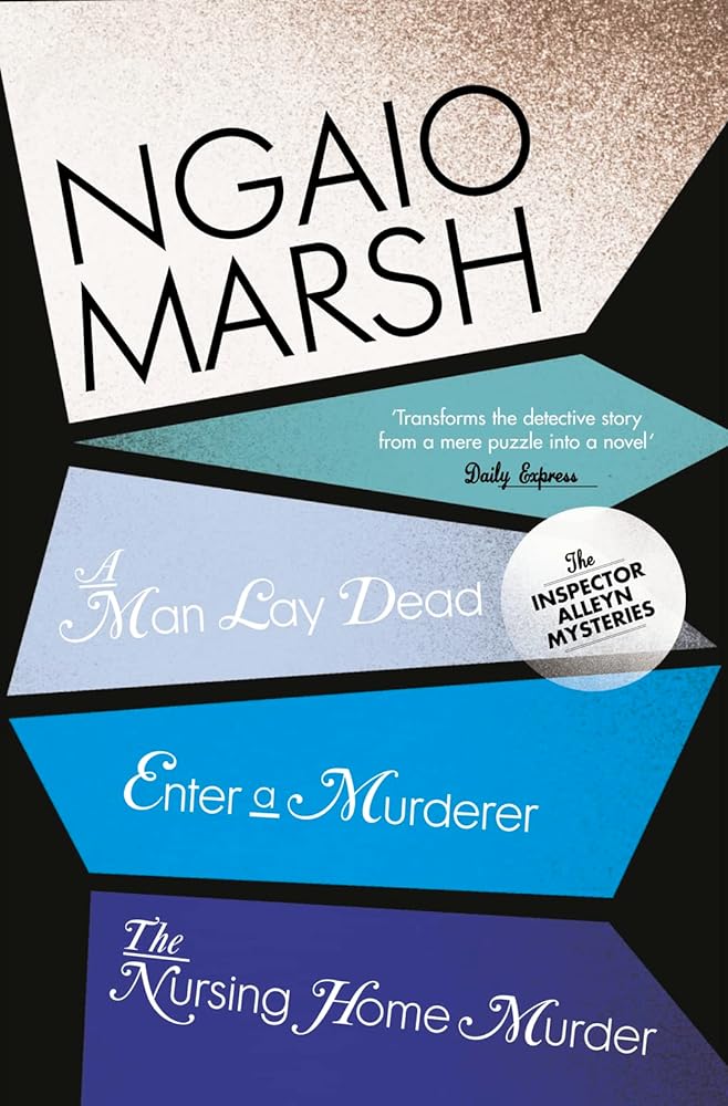 A Man Lay Dead / Enter a Murderer / The Nursing Home Murder - Jennifer & Ryan Books