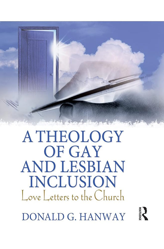 A Theology of Gay and Lesbian Inclusion: Love Letters to the Church - Jennifer & Ryan Books