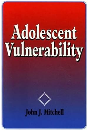 Adolescent Vulnertability: The Search for an Optimal Leisure Lifestyle - Jennifer & Ryan Books