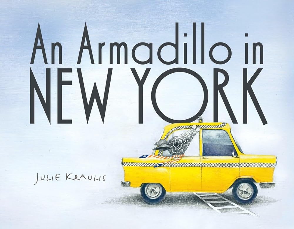 An Armadillo in New York - Jennifer & Ryan Books