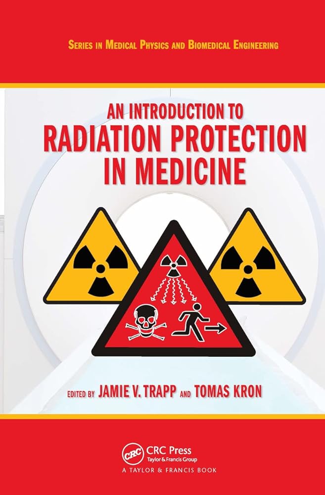 An Introduction to Radiation Protection in Medicine - Jennifer & Ryan Books