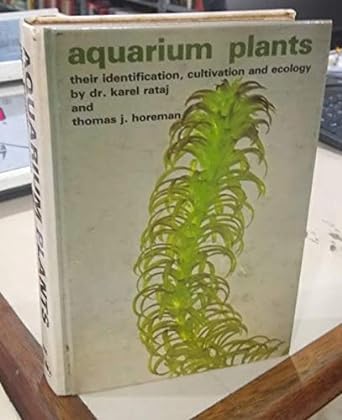 Aquarium Plants: Their Identification, Cultivation and Ecology/H - 966 - Jennifer & Ryan Books