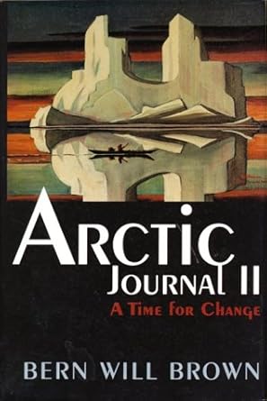 Artic Journal II (Bern Will Brown) - Jennifer & Ryan Books