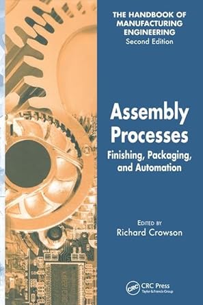 Assembly Processes: Finishing, Packaging, and Automation - Jennifer & Ryan Books