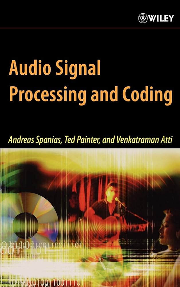 Audio Signal Processing and Coding - Jennifer & Ryan Books