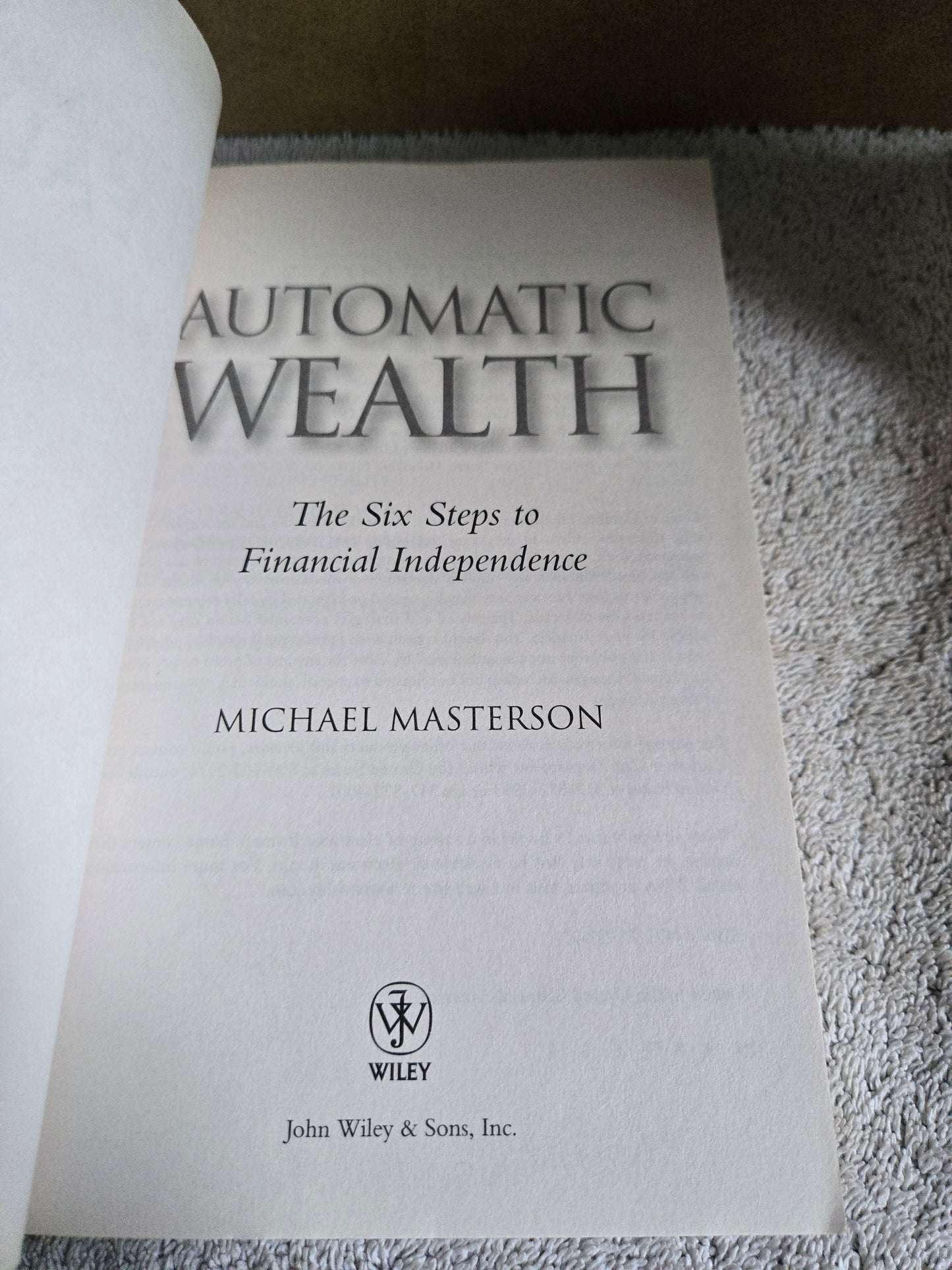 Automatic Wealth: The Six Steps to Financial Independence - Jennifer & Ryan Books