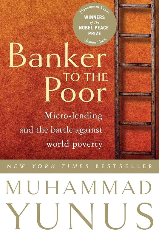 Banker To The Poor: Micro - Lending and the Battle Against World Poverty - Jennifer & Ryan Books