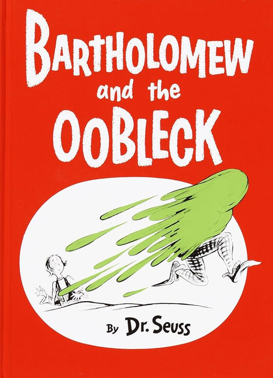 Bartholomew and the Oobleck: (Caldecott Honor Book) (Classic Seuss) - Jennifer & Ryan Books