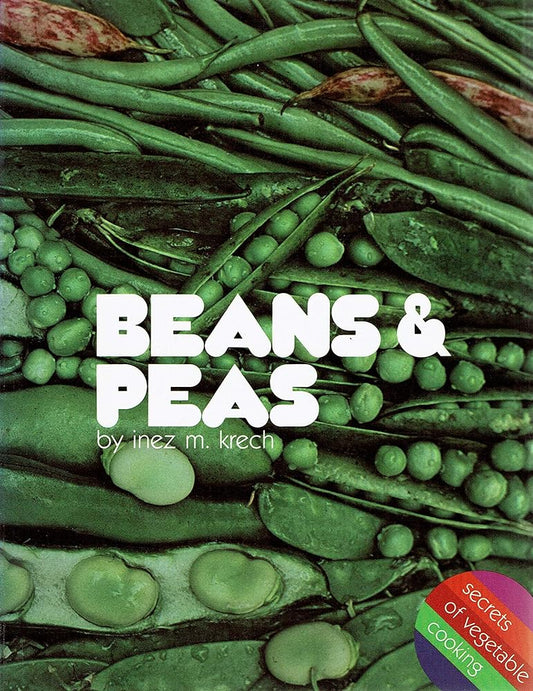 Beans and Peas: Secrets of Veg Cooking - Jennifer & Ryan Books