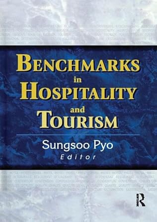 Benchmarks in Hospitality and Tourism - Jennifer & Ryan Books