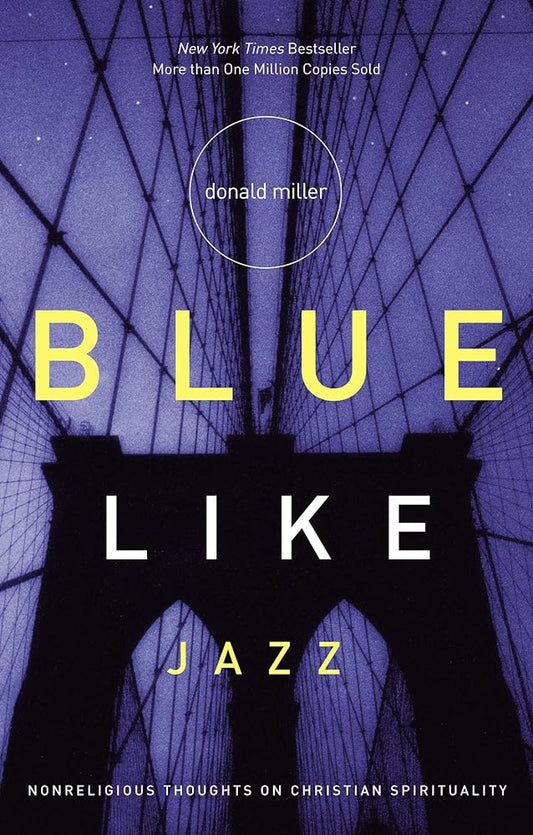 Blue Like Jazz: Nonreligious Thoughts on Christian Spirituality - Jennifer & Ryan Books