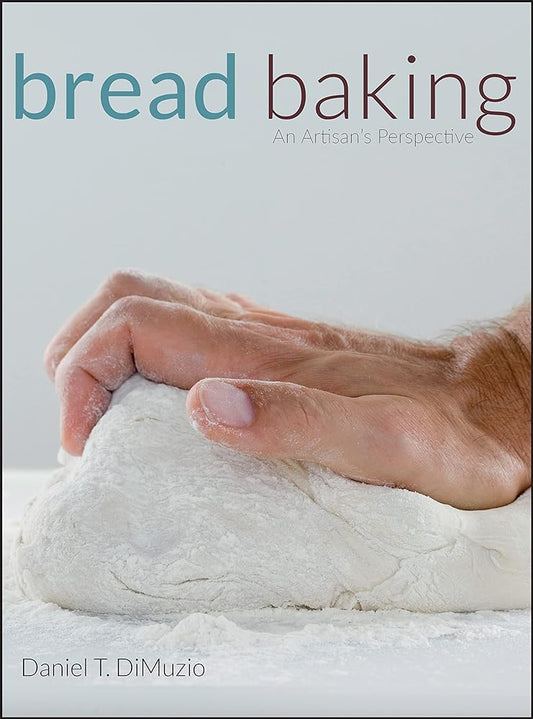 Bread Baking: An Artisan's Perspective - Jennifer & Ryan Books