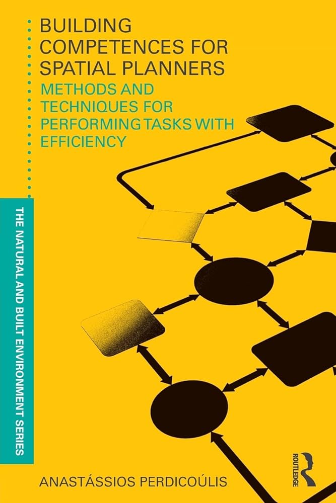 Building Competences for Spatial Planners: Methods and Techniques for Performing Tasks with Efficiency - Jennifer & Ryan Books