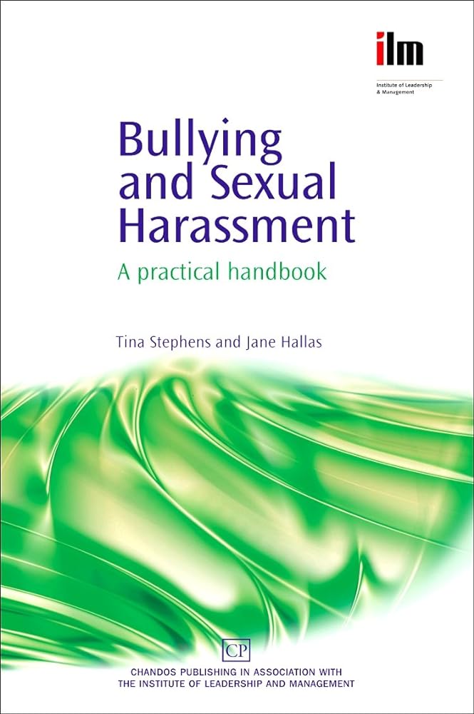 Bullying and Sexual Harassment: A Practical Handbook - Jennifer & Ryan Books