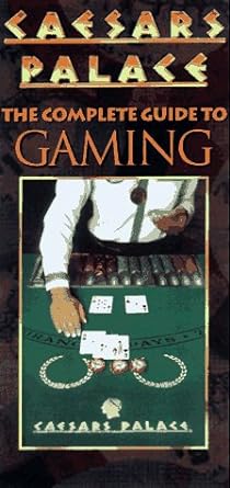 Caesar's Palace: The Complete Guide to Gaming - Jennifer & Ryan Books