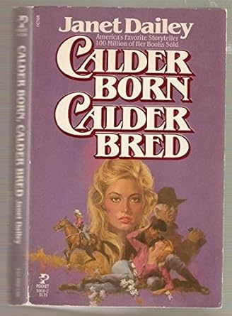 Calder Born, Calder Bred (The Calder Saga) - Jennifer & Ryan Books