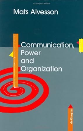 Communication, Power and Organization - Jennifer & Ryan Books