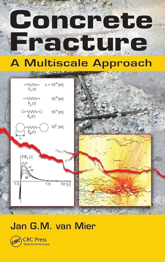 Concrete Fracture: A Multiscale Approach - Jennifer & Ryan Books