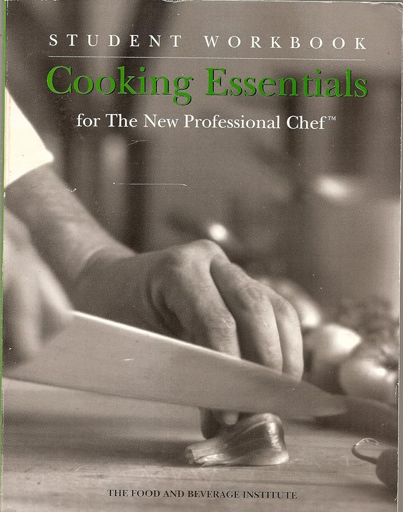 Cooking Essentials for the New Professional Chef: Student Workbook - Jennifer & Ryan Books