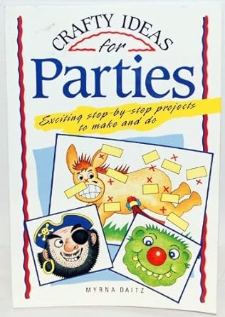 Crafty Ideas for Parties - Jennifer & Ryan Books