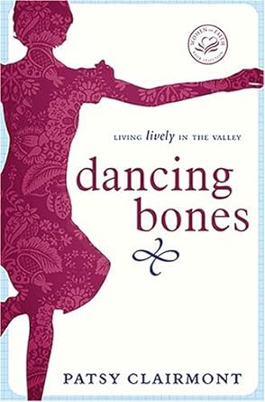 Dancing Bones: Living Lively in the Valley - Jennifer & Ryan Books