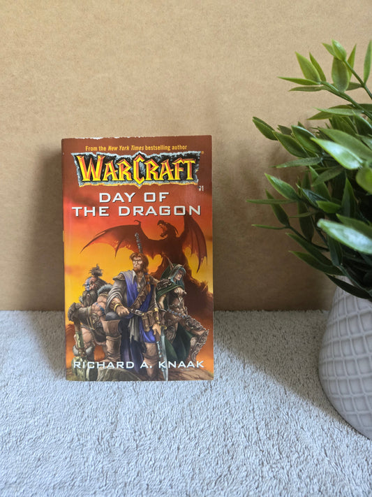 Day of the Dragon (WarCraft, Book 1) - Jennifer & Ryan Books