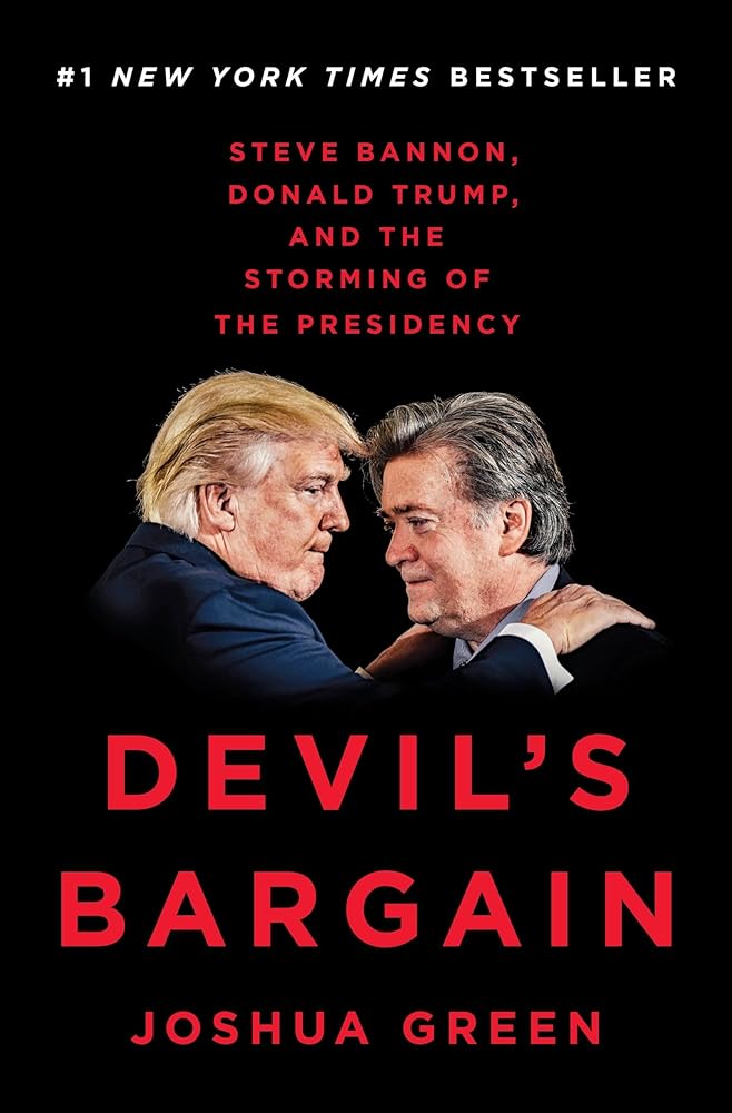 Devil's Bargain: Steve Bannon, Donald Trump, and the Storming of the Presidency - Jennifer & Ryan Books