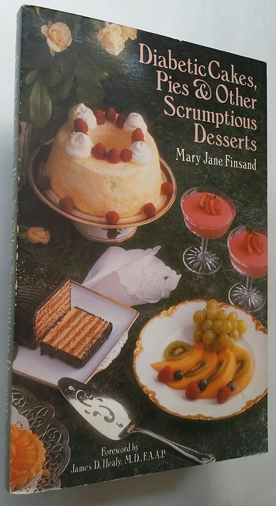 Diabetic Cakes, Pies and Other Scrumptious Desserts - Jennifer & Ryan Books