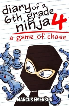 Diary of a 6th Grade Ninja 4: A Game of Chase - Jennifer & Ryan Books