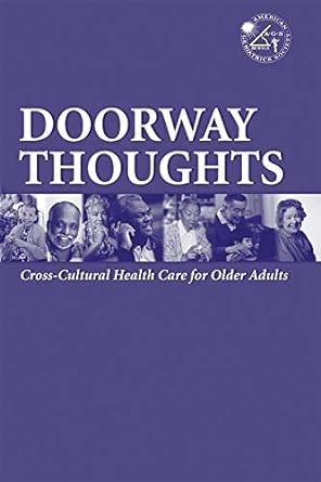 Doorway Thoughts: Cross - Cultural Health Care For Older Adults, Volume I - Jennifer & Ryan Books