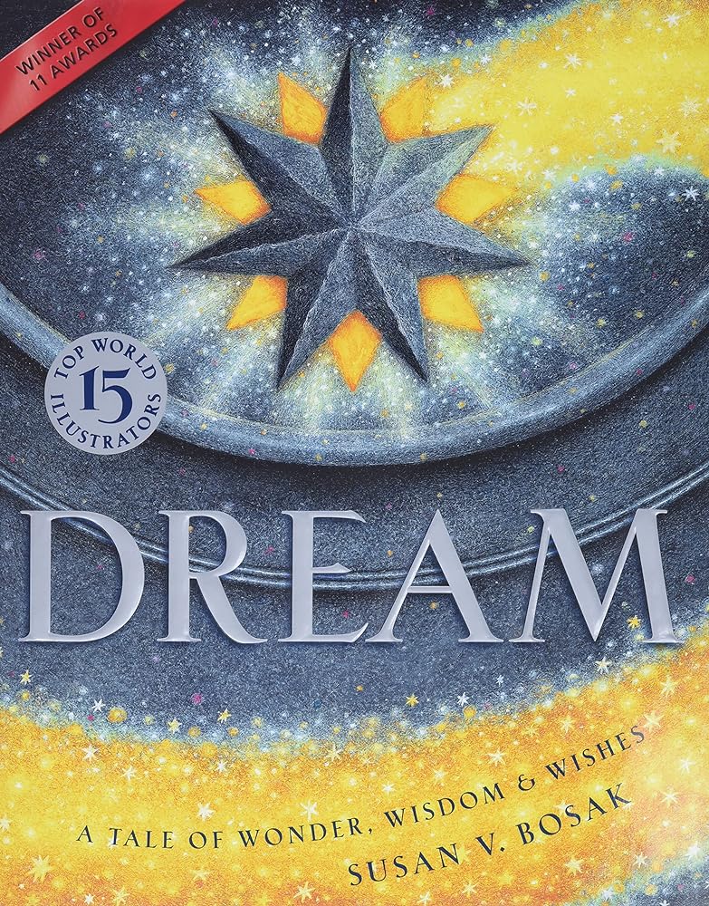 Dream: A Tale of Wonder, Wisdom & Wishes - Jennifer & Ryan Books