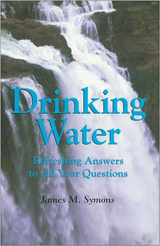 Drinking Water Refreshing Answers to All Your Questions - Jennifer & Ryan Books