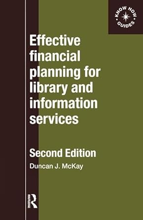 Effective Financial Planning for Library and Information Services - Jennifer & Ryan Books