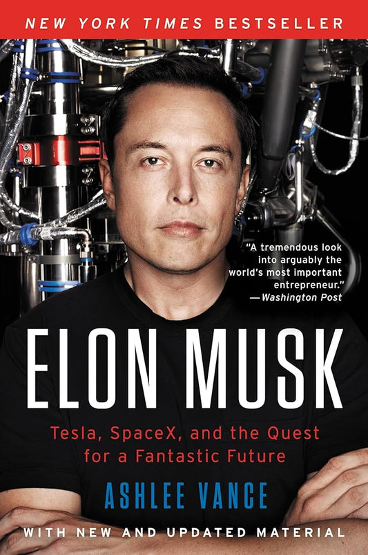 Elon Musk: Tesla, SpaceX, and the Quest for a Fantastic Future - Jennifer & Ryan Books