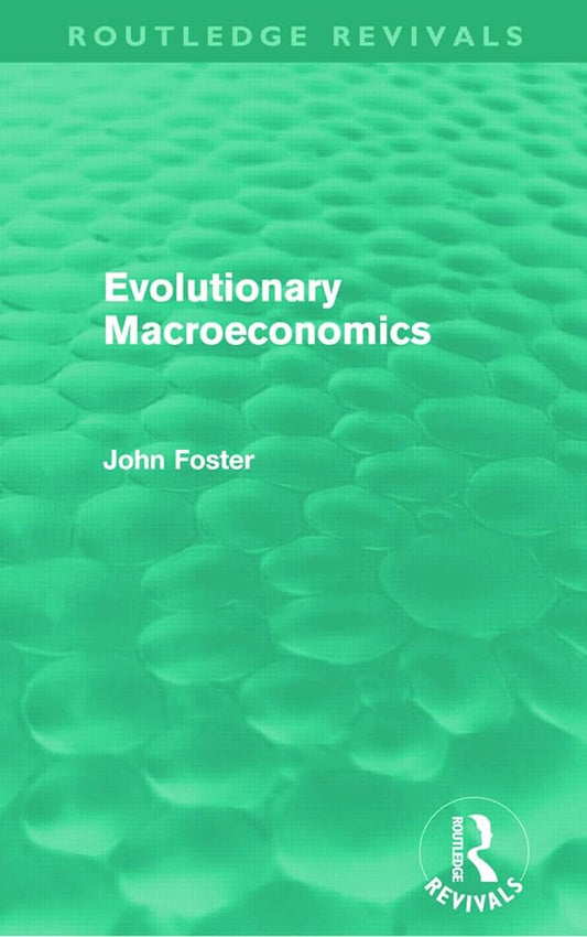 Evolutionary Macroeconomics (Routledge Revivals) - Jennifer & Ryan Books