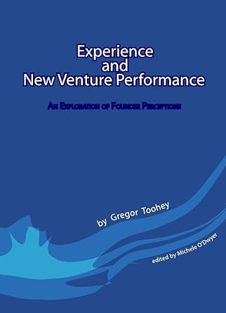 Experience and New Venture Performance: An Exploration of Founder Perceptions - Jennifer & Ryan Books