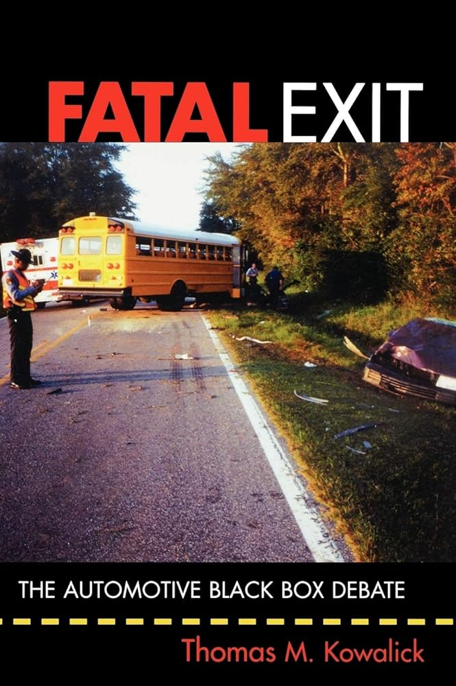 Fatal Exit: The Automotive Black Box Debate - Jennifer & Ryan Books