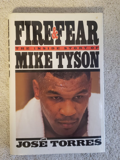 Fire and Fear: The Inside Story of Mike Tyson - Jennifer & Ryan Books