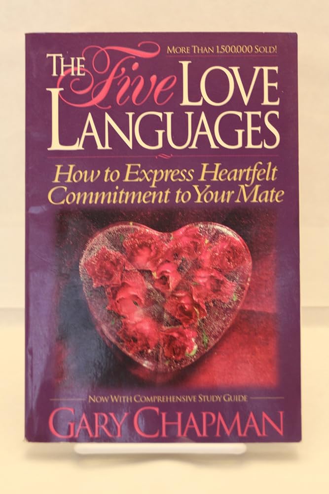 Five Love Languages: How to Express Heartfelt Commitment to Your Mate - (Outer cover may vary) - Jennifer & Ryan Books