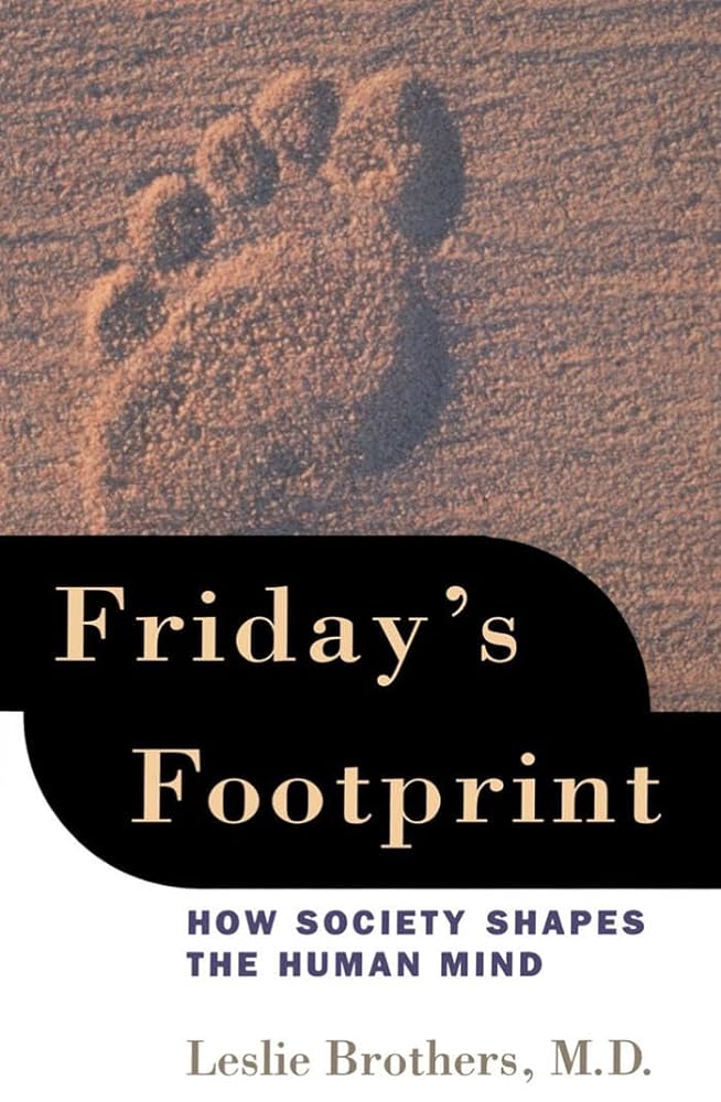 Friday's Footprint: How Society Shapes the Human Mind - Jennifer & Ryan Books