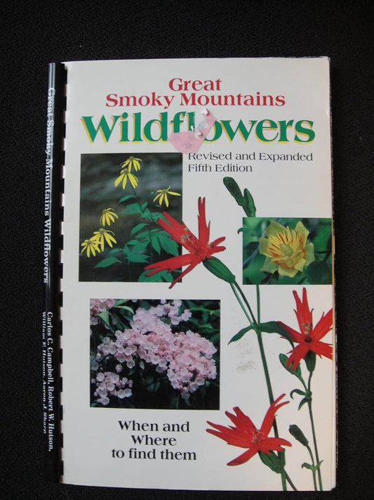 Great Smoky Mountains Wildflowers: When & Where to Find Them - Jennifer & Ryan Books