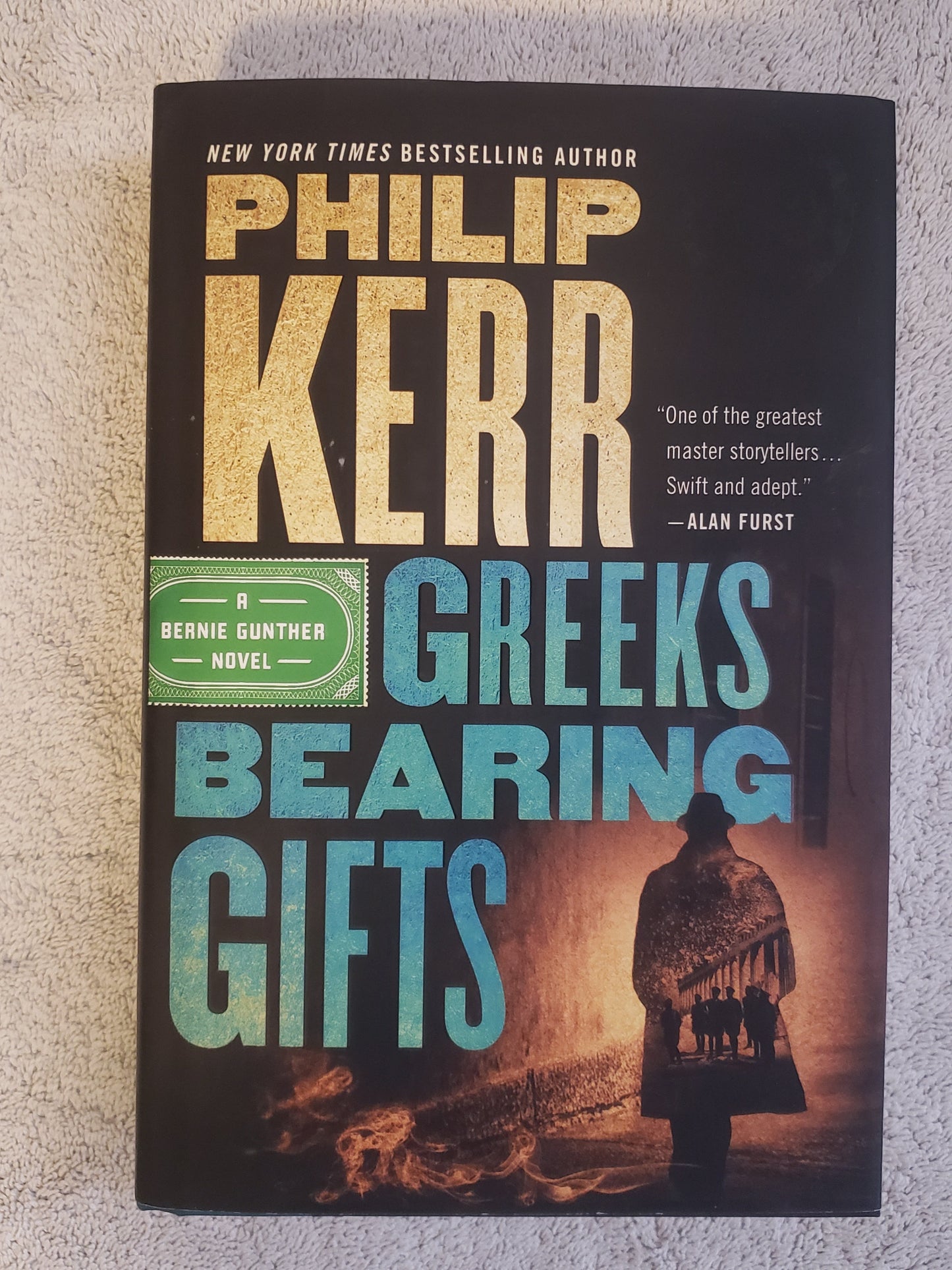 Greeks Bearing Gifts (A Bernie Gunther Novel) - Jennifer & Ryan Books