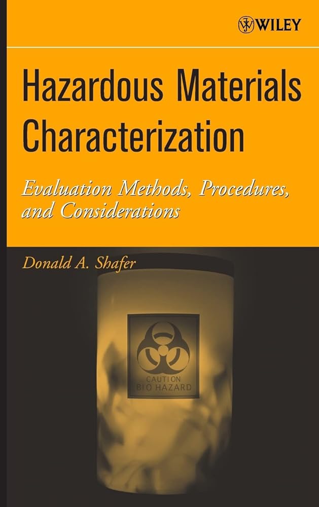 Hazardous Materials Characterization: Evaluation Methods, Procedures, and Considerations - Jennifer & Ryan Books