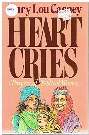 Heart Cries: Prayers of Biblical Women - Jennifer & Ryan Books