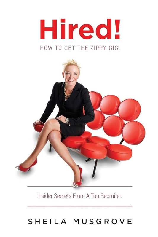 Hired!: How To Get The Zippy Gig. Insider Secrets From A Top Recruiter. - Jennifer & Ryan Books