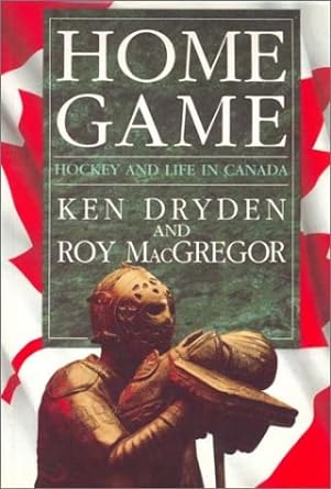 Home Game: Hockey and Life in Canada - Jennifer & Ryan Books